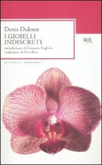 I gioielli indiscreti - Denis Diderot - Libro - Rizzoli - BUR Classici  moderni | IBS