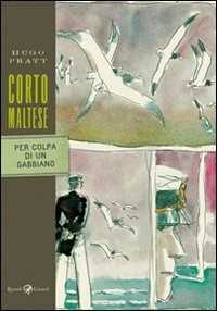 Corto Maltese. Per colpa di un gabbiano