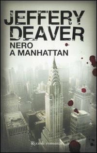Nero a Manhattan - Jeffery Deaver - copertina