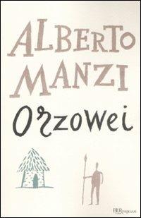 Orzowei. Ediz. integrale - Alberto Manzi - copertina