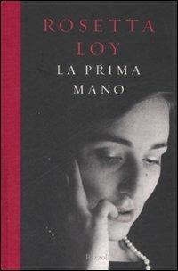 La prima mano - Rosetta Loy - copertina