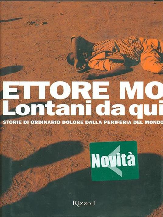 Lontani da qui. Storie di ordinario dolore dalla periferia del mondo - Ettore Mo - copertina