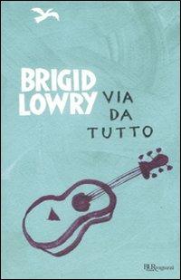 Via da tutto - Brigid Lowry - copertina