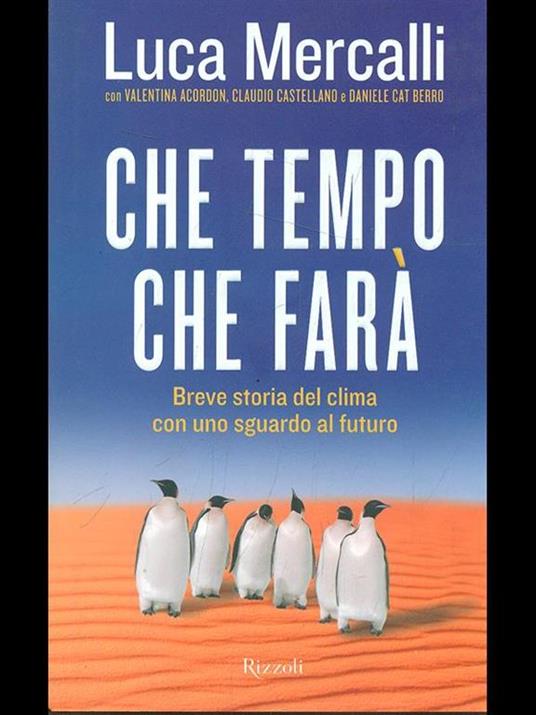 Che tempo che farà. Breve storia del clima con uno sguardo al futuro - Luca Mercalli - copertina