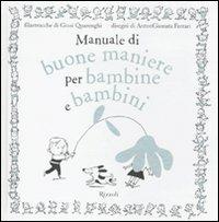 Manuale di buone maniere per bambine e bambini. Ediz. illustrata - Giusi Quarenghi,Beatrice Masini - copertina