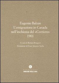 L' emigrazione in Canada nell'inchiesta del «Corriere» (1901) - Eugenio Balzan - copertina