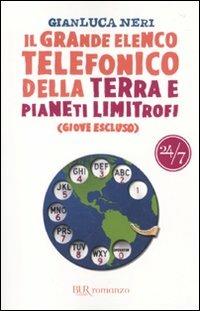 Il grande elenco telefonico della terra e pianeti limitrofi (Giove escluso) - Gianluca Neri - copertina