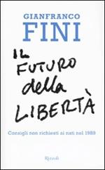 Il futuro della libertà. Consigli non richiesti ai nati nel 1989