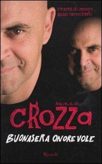 Buonasera onorevole. Tre anni di incontri quasi ravvicinati - Maurizio Crozza - copertina