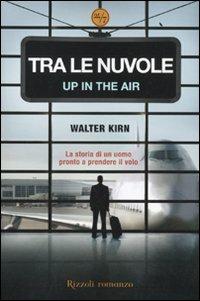 Tra le nuvole-Up in the air - Walter Kirn - 3