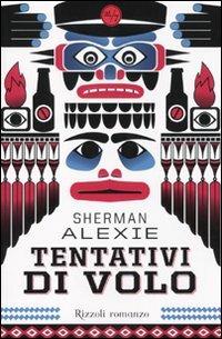 Tentativi di volo - Sherman Alexie - 5