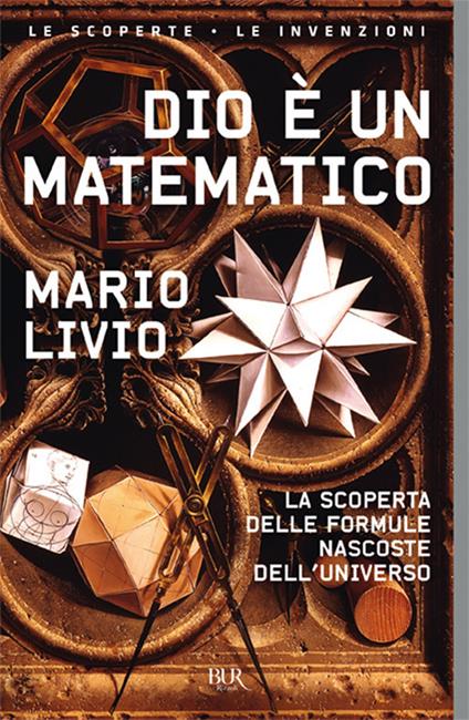 Dio è un matematico. La scoperta delle formule nascoste dell'universo - Mario Livio - copertina