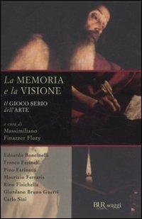 La memoria e la visione. Il gioco serio dell'arte - copertina