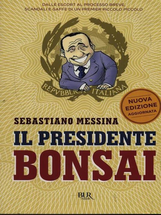 Il presidente bonsai - Sebastiano M. Messina - 2
