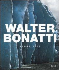 Terre alte. Ediz. illustrata - Walter Bonatti - 2