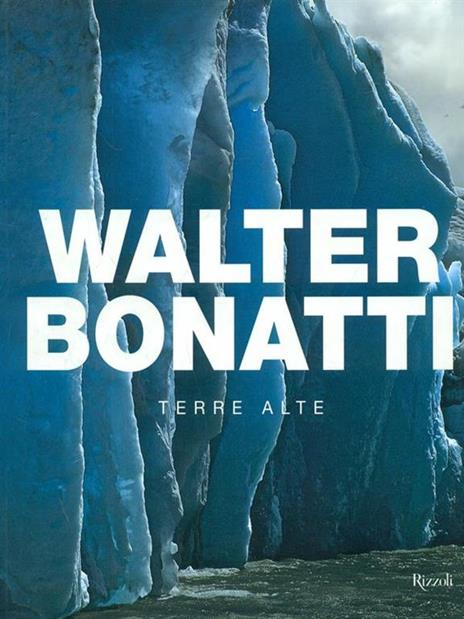 Terre alte. Ediz. illustrata - Walter Bonatti - 4