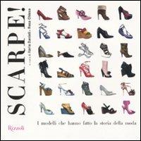 Scarpe! I modelli che hanno fatto la storia della moda. Ediz. illustrata - copertina