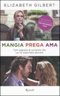 Mangia prega ama - Elizabeth Gilbert - copertina