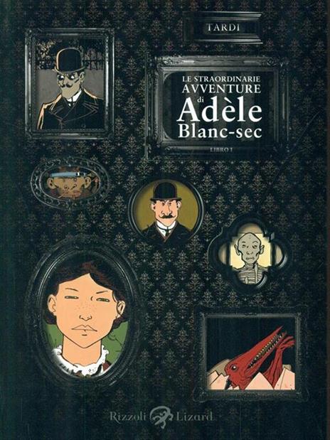 Le straordinarie avventure di Adèle Blanc-Sec. Vol. 1 - Jacques Tardi - 5