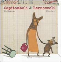 Capitomboli & bernoccoli. Ediz. illustrata - Giusi Quarenghi,Chiara Carrer - copertina