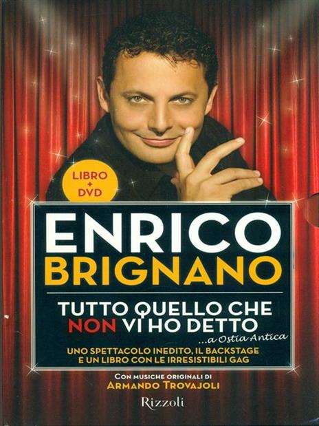 Tutto quello che non vi ho detto... a Ostia antica. Con DVD - Enrico Brignano - copertina