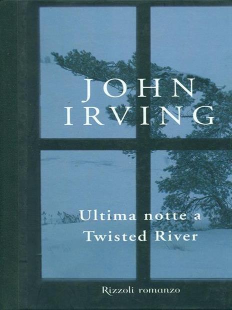 Ultima notte a Twisted River - John Irving - 4