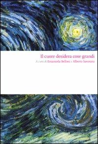 Il cuore desidera cose grandi - 4