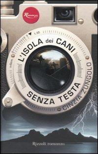 L'isola dei cani senza testa - Cinzia Zungolo - copertina