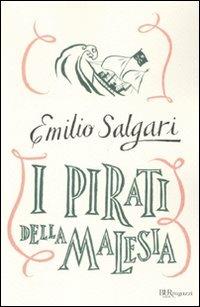 I pirati della Malesia. Ediz. integrale - Emilio Salgari - copertina