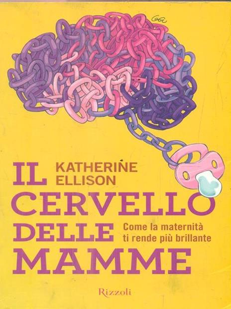 Il cervello delle mamme - Katherine Ellison - 3