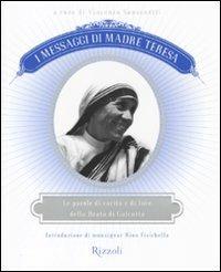 I messaggi di Madre Teresa. Le parole di carità e amore della missionaria di Calcutta - 3