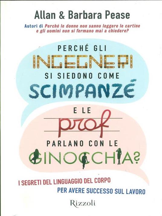 Perché gli ingegneri si siedono come gli scimpanzé e le prof parlano con le ginocchia? - Allan Pease,Barbara Pease - copertina