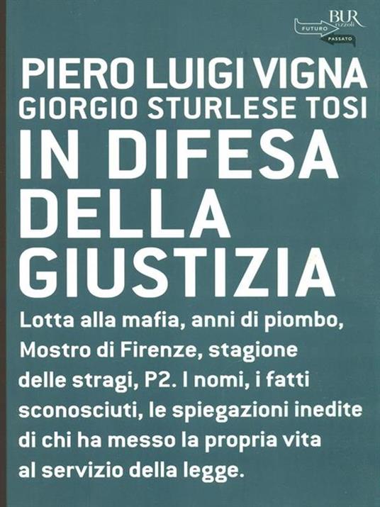 In difesa della giustizia - Piero Luigi Vigna,Giorgio Sturlese Tosi - 3