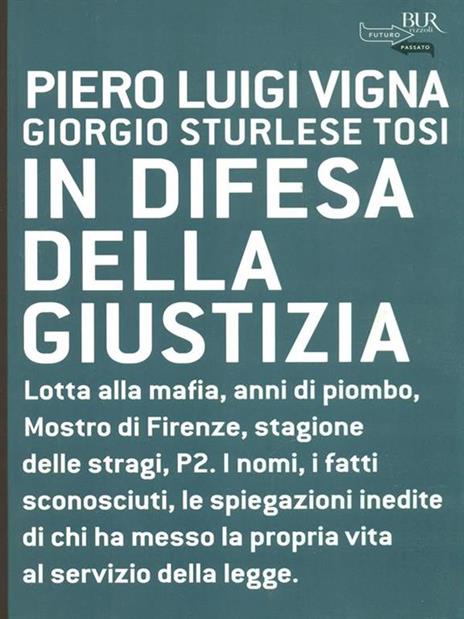 In difesa della giustizia - Piero Luigi Vigna,Giorgio Sturlese Tosi - 4