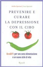 Prevenire e curare la depressione con il cibo