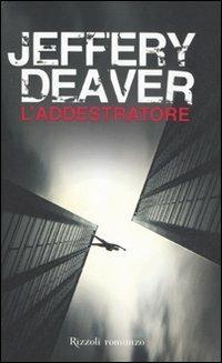 L'addestratore - Jeffery Deaver - copertina