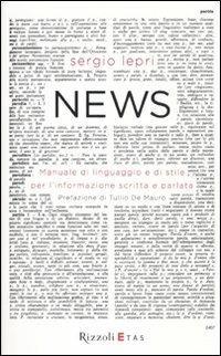 News. Manuale di linguaggio e di stile per linformazione scritta e parlata - Sergio Lepri - 5