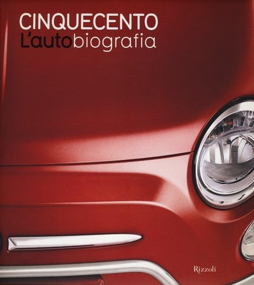 Cinquecento. L'autobiografia. Ediz. illustrata - 3