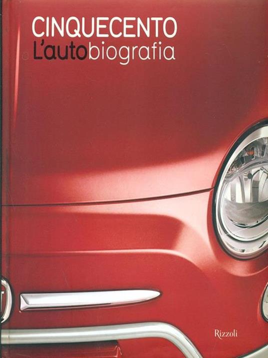 Cinquecento. L'autobiografia. Ediz. illustrata - 4