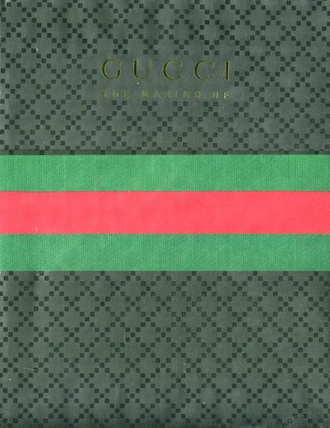 Gucci. The making of. Ediz. italiana - copertina