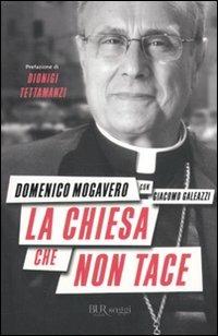 La Chiesa che non tace - Domenico Mogavero,Giacomo Galeazzi - 2