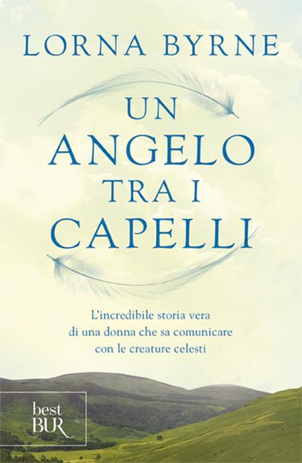 Un angelo tra i capelli - Lorna Byrne - copertina