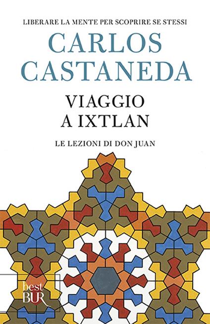 Viaggio a Ixtlan. Le lezioni di don Juan - Carlos Castaneda - copertina