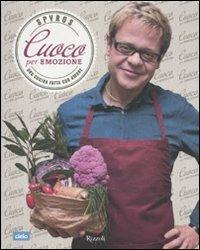 Cuoco per emozione. Una cucina fatta con amore - Spyros Theodoridis - copertina