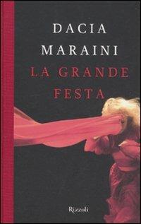 La grande festa - Dacia Maraini - copertina