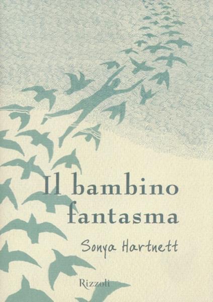 Il bambino fantasma - Sonya Hartnett - copertina