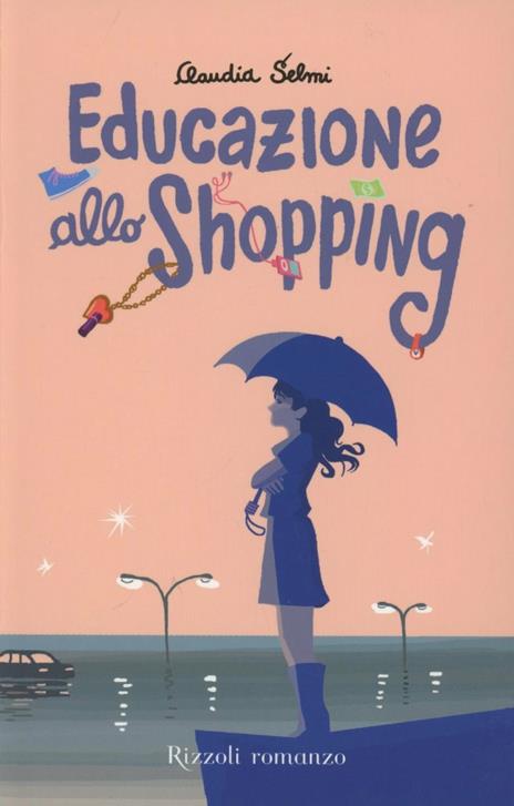 Educazione allo shopping - Claudia Selmi - 2