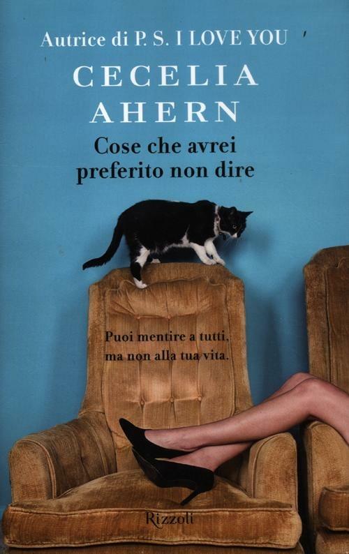 Cose che avrei preferito non dire - Cecelia Ahern - copertina