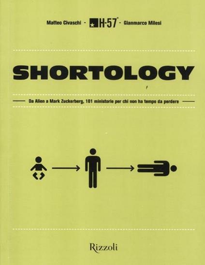 Shortology. Da Alien a Mark Zuckerberg, 101 ministorie per chi non ha tempo da perdere - copertina