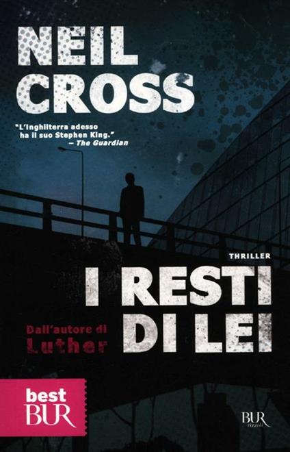 I resti di lei - Neil Cross - copertina